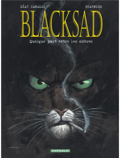Blacksad - tome 1 - quelque part entre les ombres