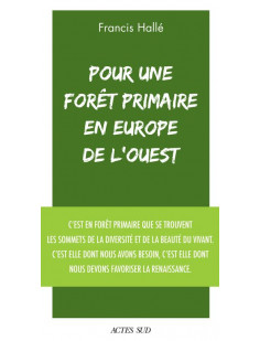 Pour une forêt primaire en europe de l'ouest