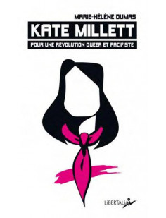 Kate millett. pour une revolution queer et pacifiste.
