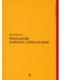 Francis ponge profession: artiste en prose