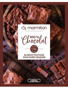 Marmiton - 100% chocolat - 60 recettes pour vous faire craquer