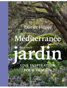 La méditerranée dans votre jardin : une inspiration pour demain