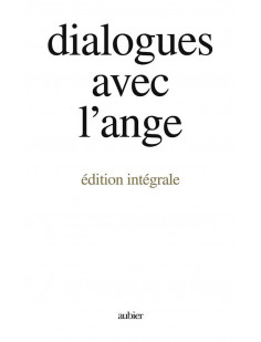 Dialogues avec l'ange (edition integrale)