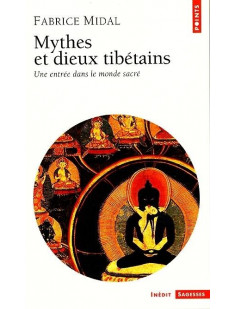 Mythes et dieux tibetains - une entree dans le monde sacre