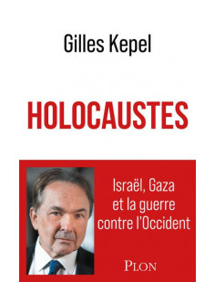 Holocaustes. israel, gaza et la guerre contre l-occident