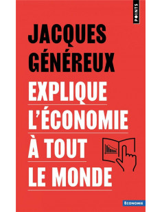 Jacques genereux explique l-economie a tout le monde