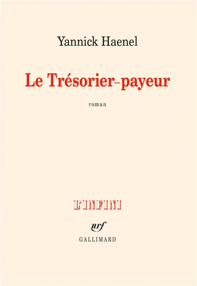 LE TRESORIER-PAYEUR - HAENEL YANNICK - GALLIMARD