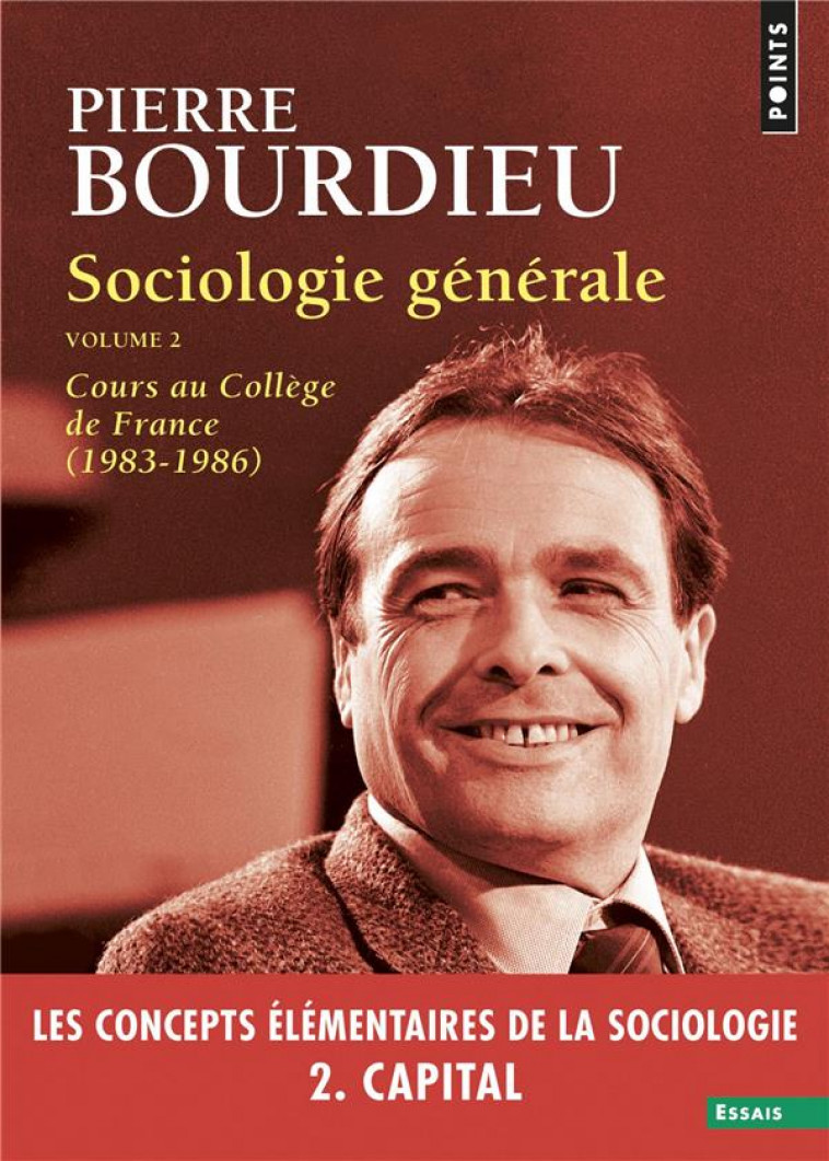 SOCIOLOGIE GENERALE, VOL. 2. COURS AU COLLEGE DE FRANCE (1983-1986) - BOURDIEU PIERRE - POINTS