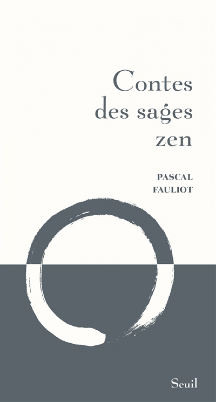 CONTES DES SAGES ZEN (NOUVELLE EDITION) - FAULIOT PASCAL - SEUIL