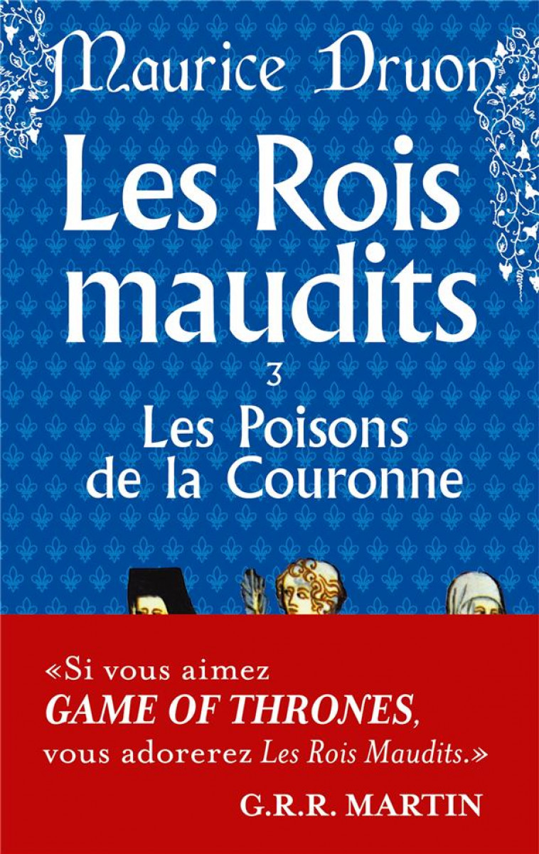 LES POISONS DE LA COURONNE (LES ROIS MAUDITS, TOME 3) - DRUON MAURICE - LGF/Livre de Poche