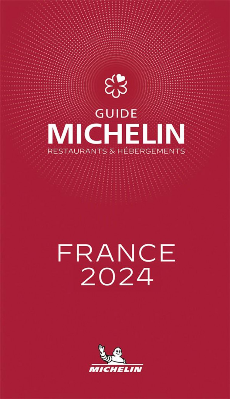 GUIDE MICHELIN FRANCE 2024 - XXX - MICHELIN